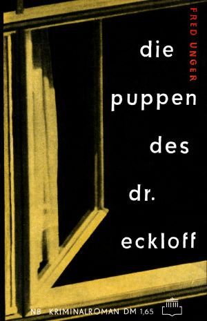 [NB-Roman 36] • Die Puppen des Dr. Eckloff